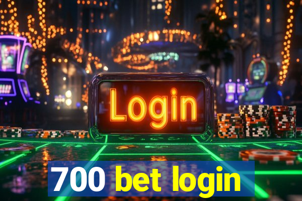 700 bet login